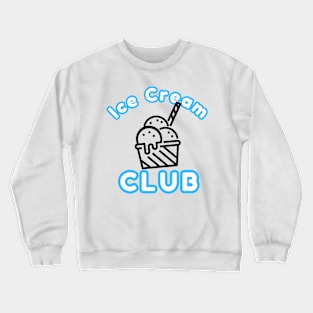 Ice Cream Club Crewneck Sweatshirt